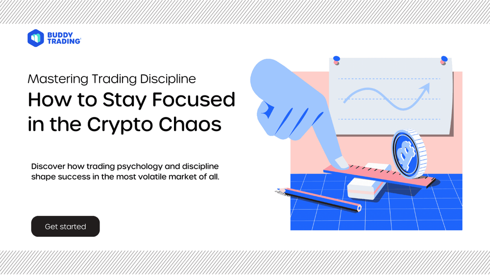 Mastering Trading Discipline: How to Stay Focused in the Crypto Chaos