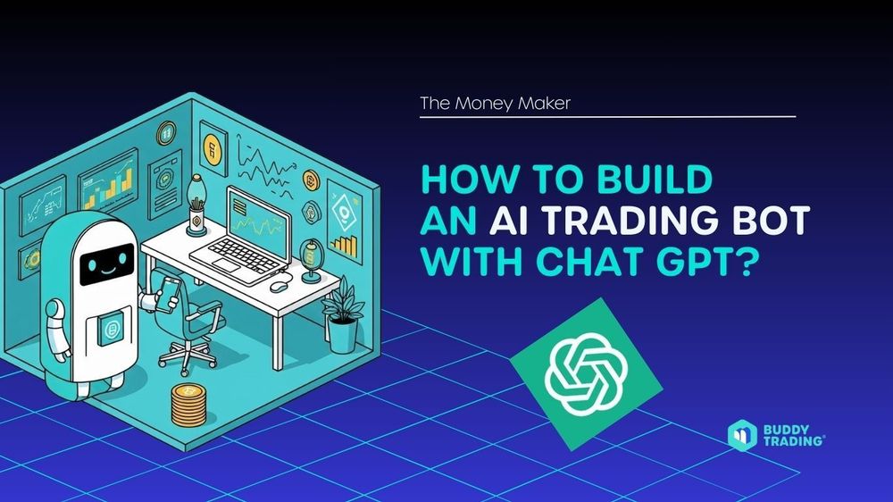 How to Build an AI Trading Bot Using ChatGPT (Beginner’s Guide)