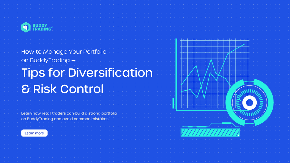 How to Manage Your Portfolio on BuddyTrading: Tips for Diversification and Risk Control
