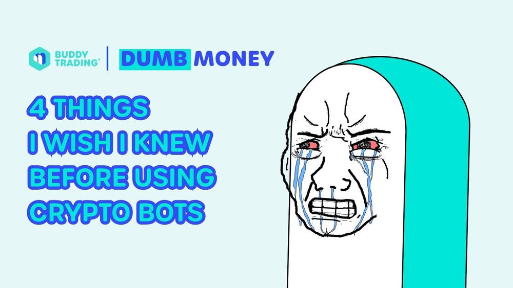 4 things I wish i know about crypto bot to prevent myself loosing dumb $